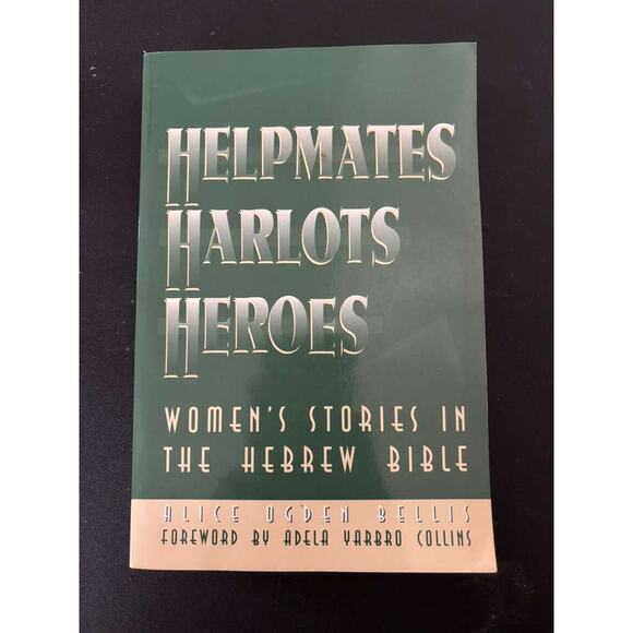 Westminster Other - Helpmates Harlots and Heroes Alice Ogden Bellis Hebrew Bible Women Studies